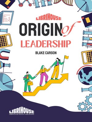 cover image of Origin of Leadership